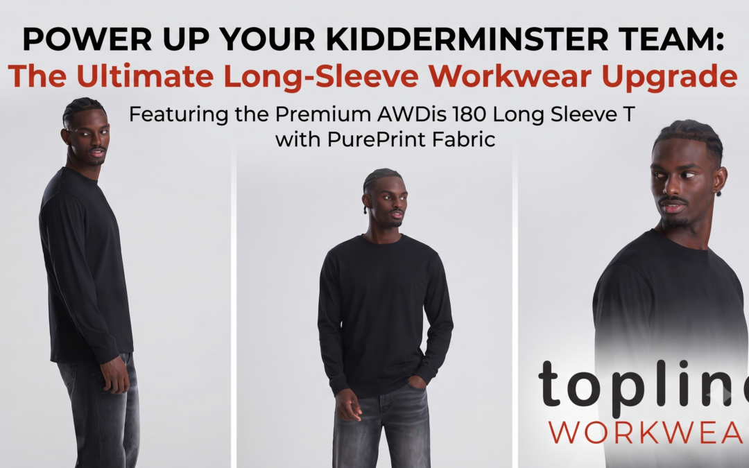 The Ultimate Guide to Branded Workwear for Kidderminster Team